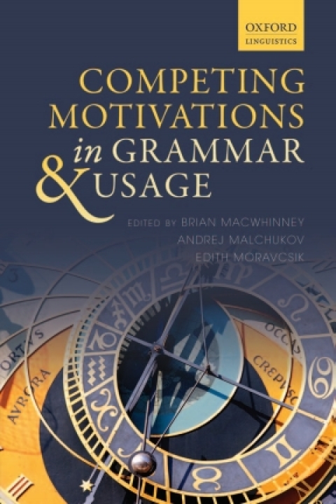 Cover image for book Competing Motivations in Grammar and Usage