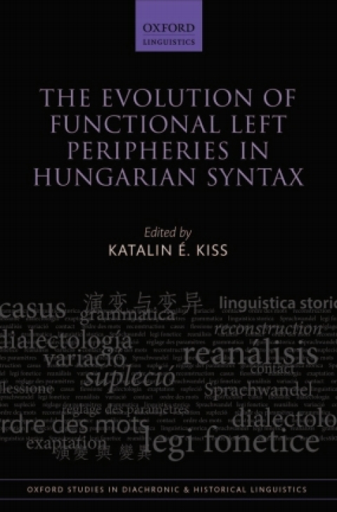 Cover image for book The Evolution of Functional Left Peripheries in Hungarian Syntax