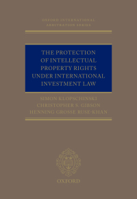 Cover image: The Protection of Intellectual Property Rights Under International Investment Law 9780198712268
