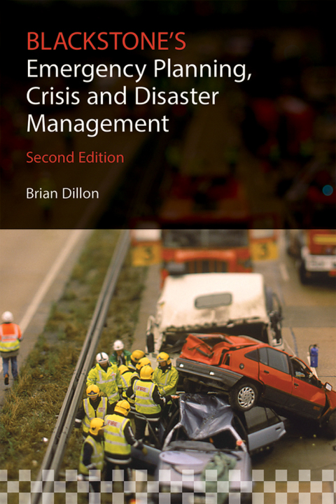 Cover image for book Blackstone's Emergency Planning, Crisis and Disaster Management