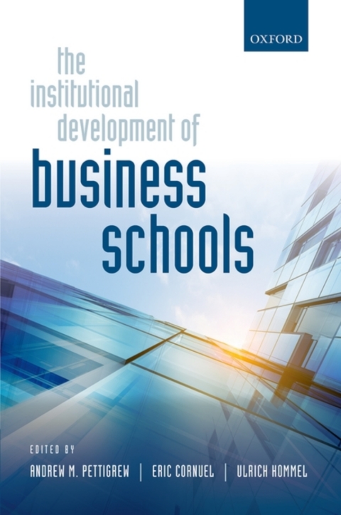 Cover image for book The Institutional Development of Business Schools