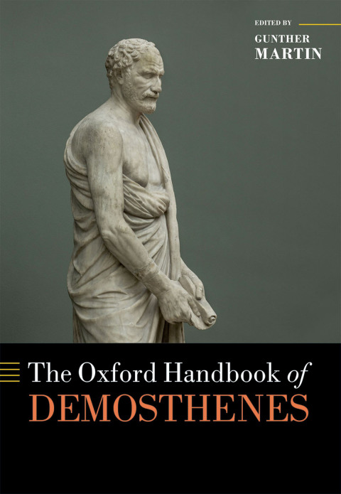 Cover image for book The Oxford Handbook of Demosthenes