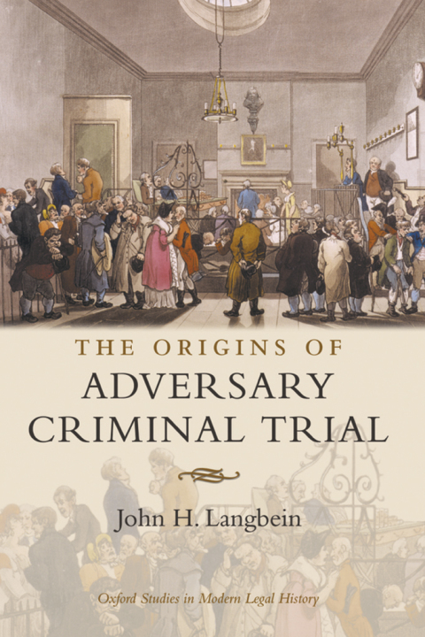 Cover image for book The Origins of Adversary Criminal Trial