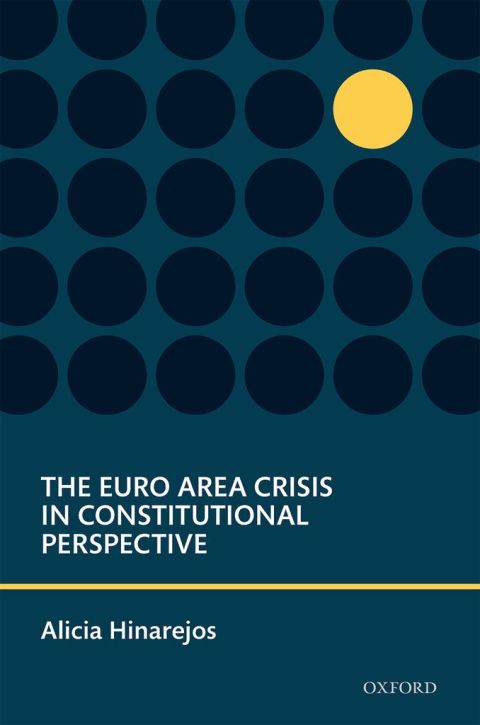 Cover image for book The Euro Area Crisis in Constitutional Perspective