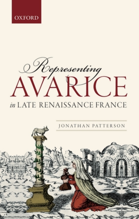 Cover image for book Representing Avarice in Late Renaissance France