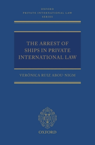 The Arrest of Ships in Private International Law