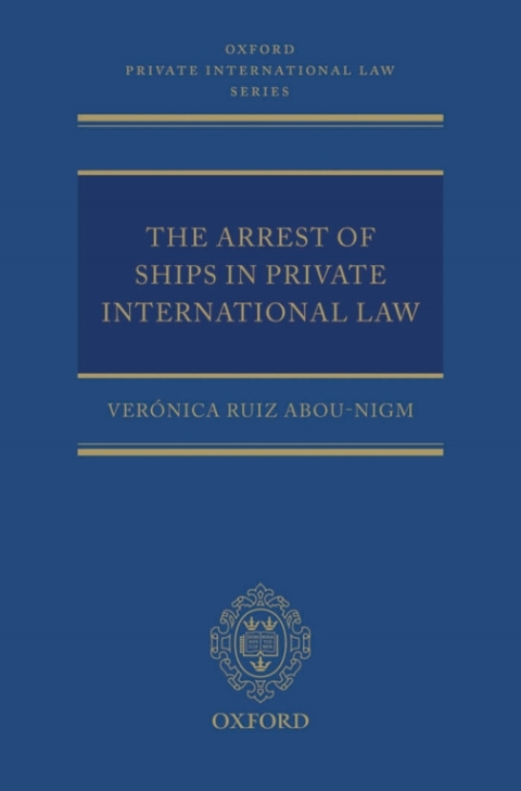 Cover image for book The Arrest of Ships in Private International Law