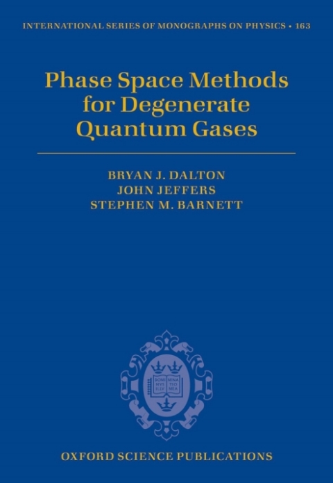 Cover image for book Phase Space Methods for Degenerate Quantum Gases