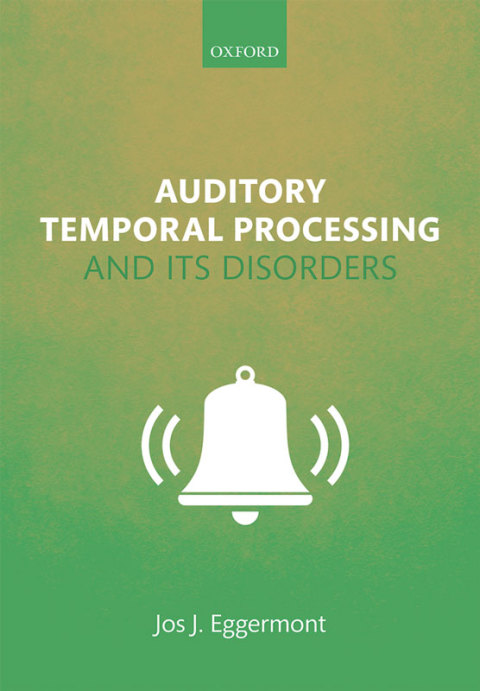 Cover image for book Auditory Temporal Processing and its Disorders
