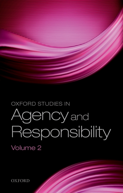Cover image for book Oxford Studies in Agency and Responsibility, Volume 2
