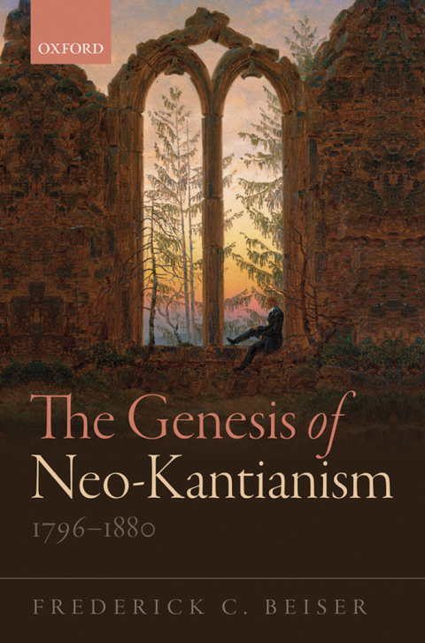 Cover image for book The Genesis of Neo-Kantianism, 1796-1880