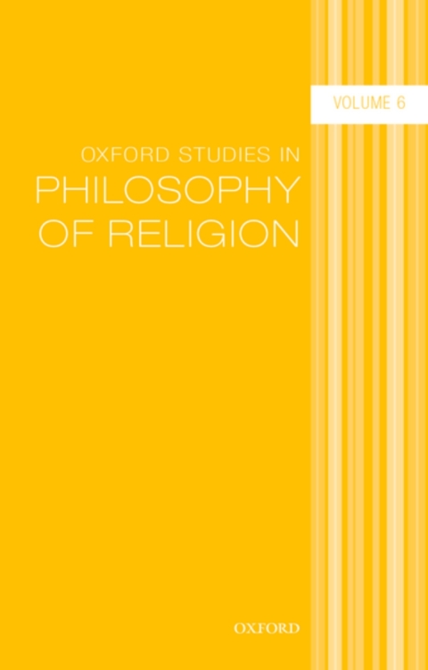 Cover image for book Oxford Studies in Philosophy of Religion Volume 6