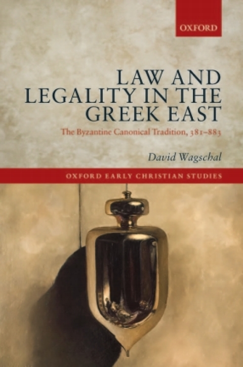 Cover image for book Law and Legality in the Greek East