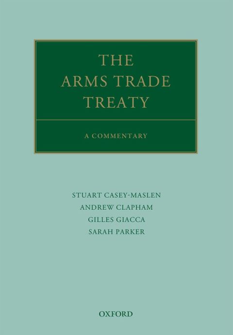 Cover image for book The Arms Trade Treaty: A Commentary