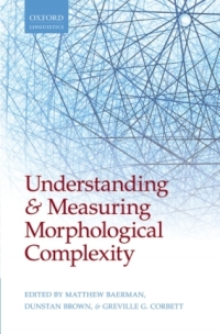 Cover image: Understanding and Measuring Morphological Complexity 1st edition 9780198723769