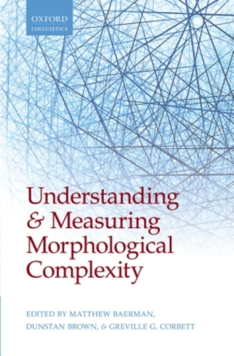 Cover image for book Understanding and Measuring Morphological Complexity