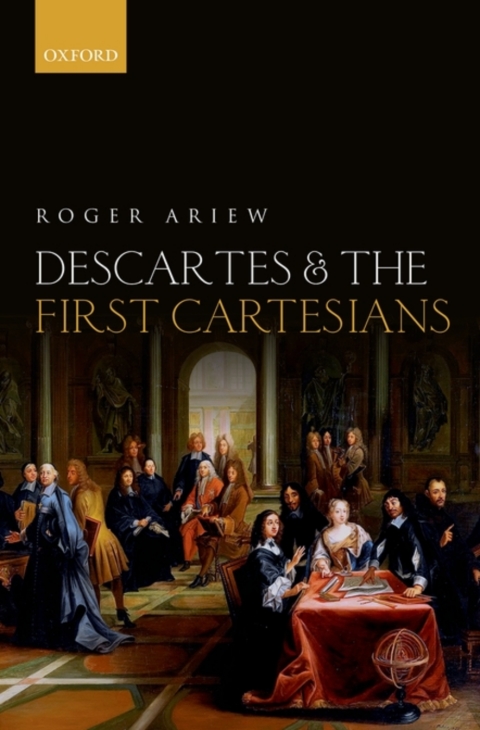 Cover image for book Descartes and the First Cartesians