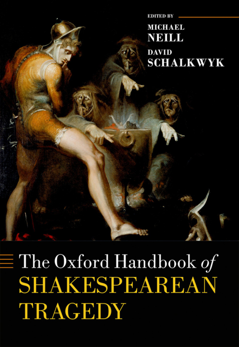 Cover image for book The Oxford Handbook of Shakespearean Tragedy