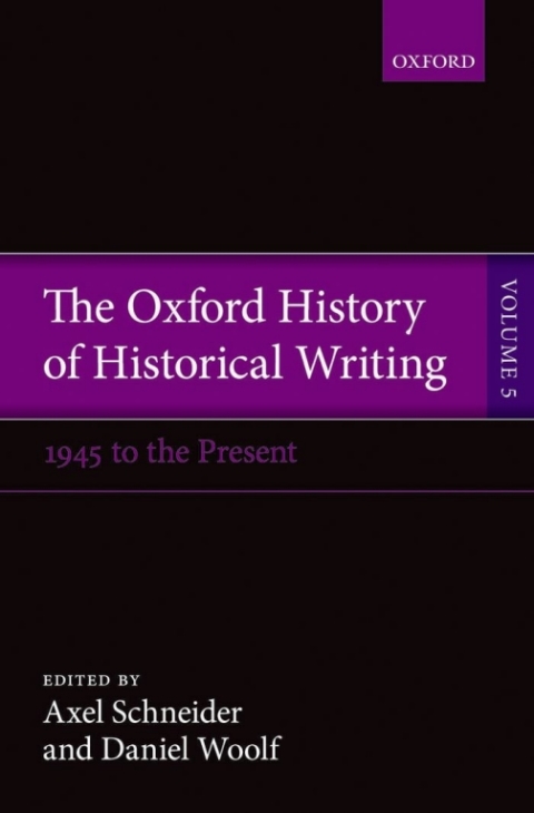 Cover image for book The Oxford History of Historical Writing