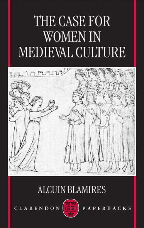 Cover image for book The Case for Women in Medieval Culture