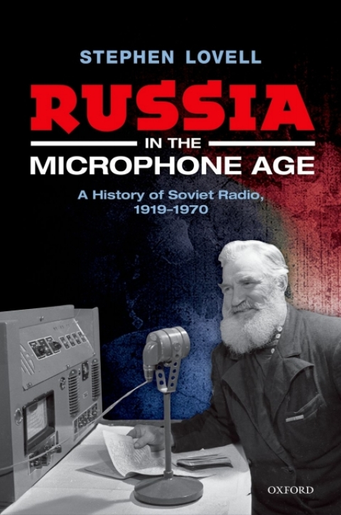 Cover image for book Russia in the Microphone Age