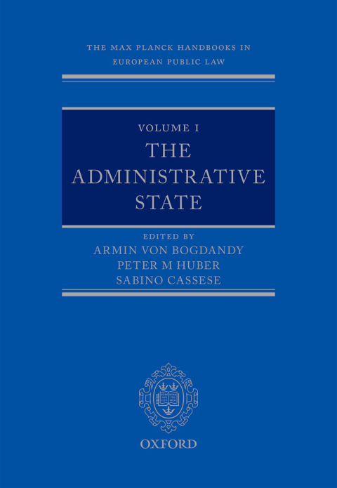 Cover image for book The Max Planck Handbooks in European Public Law: Volume I: The Administrative State