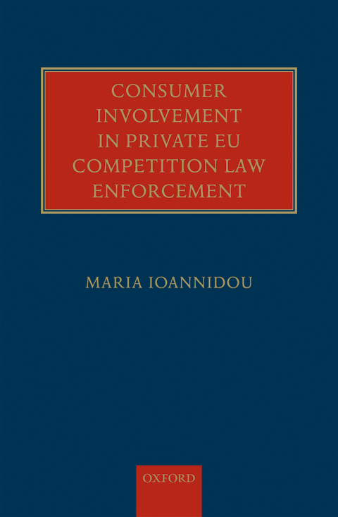 Cover image for book Consumer Involvement in Private EU Competition Law Enforcement