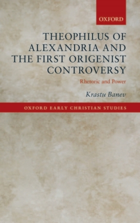 Cover image for book Theophilus of Alexandria and the First Origenist Controversy