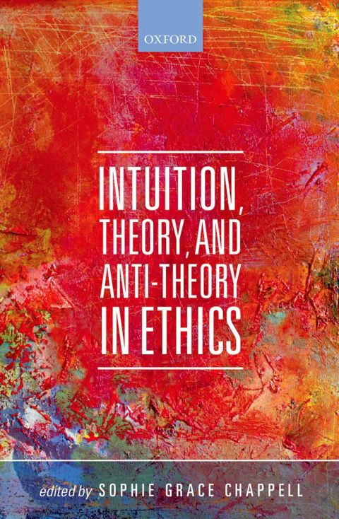 Cover image for book Intuition, Theory, and Anti-Theory in Ethics