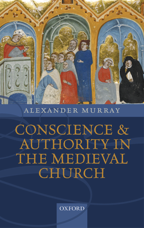 Cover image for book Conscience and Authority in the Medieval Church