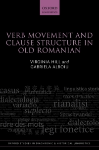 Cover image: Verb Movement and Clause Structure in Old Romanian 9780198736509