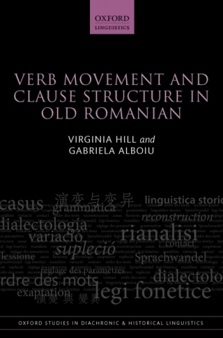 Verb Movement and Clause Structure in Old Romanian