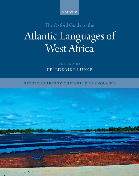 Cover image for book The Oxford Guide to the Atlantic Languages of West Africa