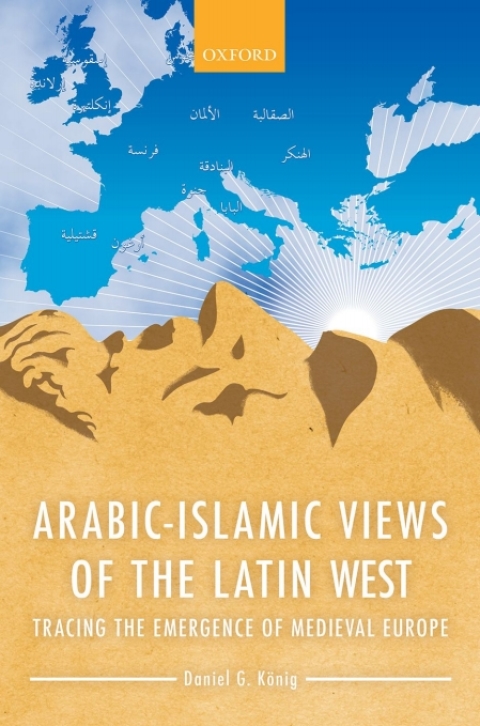 Cover image for book Arabic-Islamic Views of the Latin West