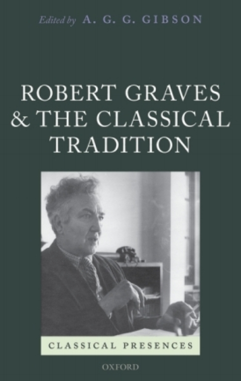 Cover image for book Robert Graves and the Classical Tradition