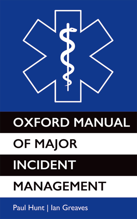 Cover image for book Oxford Manual of Major Incident Management