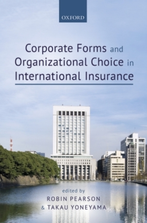 Cover image for book Corporate Forms and Organisational Choice in International Insurance