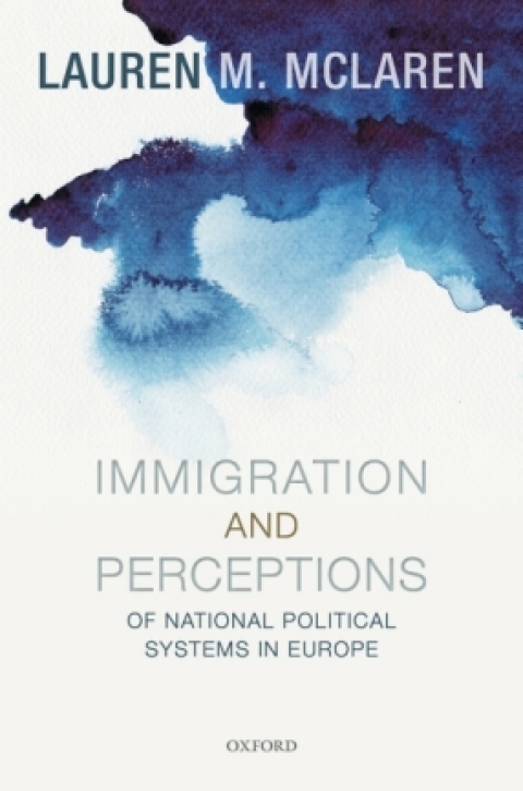 Cover image for book Immigration and Perceptions of National Political Systems in Europe