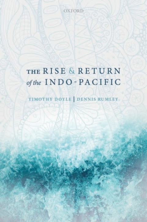 Cover image for book The Rise and Return of the Indo-Pacific