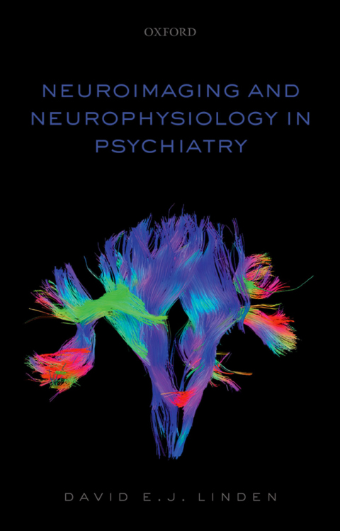 Cover image for book Neuroimaging and Neurophysiology in Psychiatry
