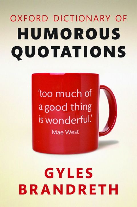Cover image for book Oxford Dictionary of Humorous Quotations
