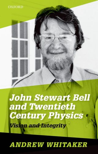 John Stewart Bell and Twentieth-Century Physics