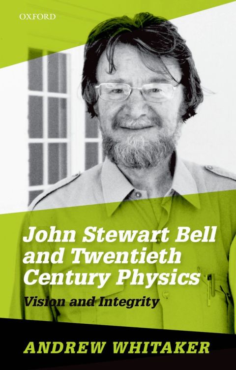 Cover image for book John Stewart Bell and Twentieth-Century Physics