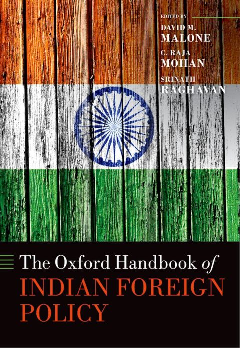 Cover image for book The Oxford Handbook of Indian Foreign Policy
