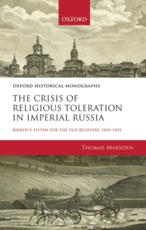 Cover image for book The Crisis of Religious Toleration in Imperial Russia