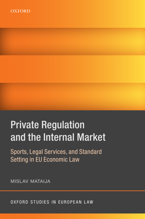 Cover image for book Private Regulation and the Internal Market