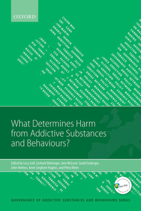 Cover image for book What Determines Harm from Addictive Substances and Behaviours?