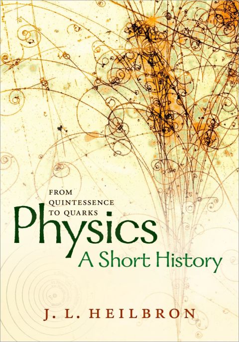 Cover image for book Physics: a short history from quintessence to quarks