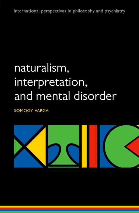 Cover image for book Naturalism, interpretation, and mental disorder