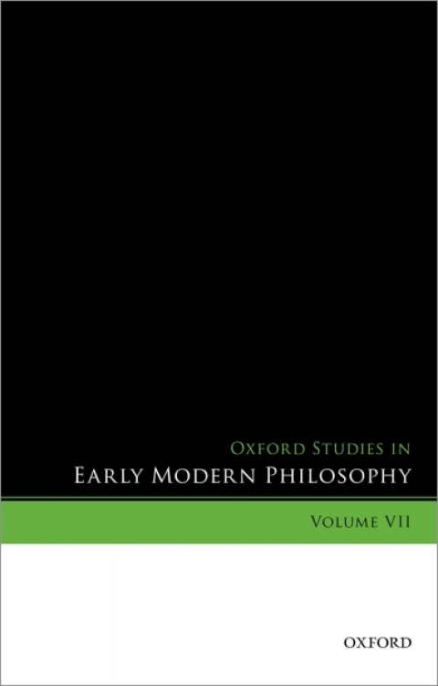 Cover image for book Oxford Studies in Early Modern Philosophy, Volume VII